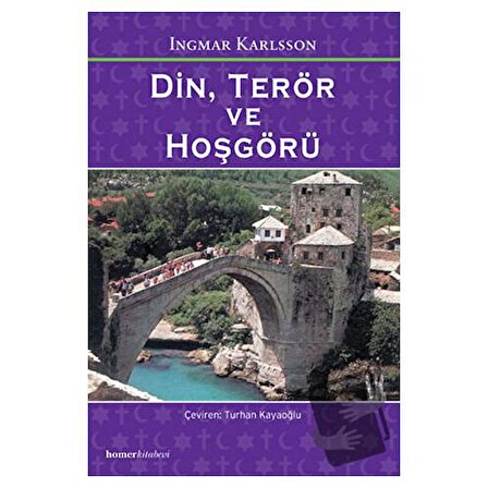 Din, Terör ve Hoşgörü / Homer Kitabevi / Ingmar Karlsson