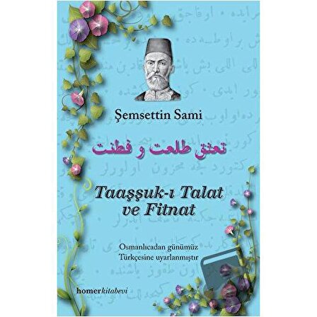 Taaşşuk ı Talat ve Fitnat / Homer Kitabevi / Şemseddin Sami