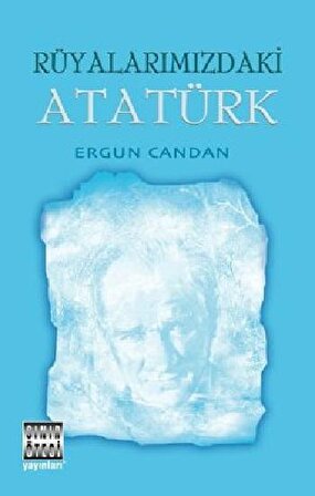  Sınır Ötesi Yayınları Rüyalarımızdaki Atatürk