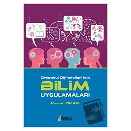 Ortaokul Öğrencileri İçin Bilim Uygulamaları / Hatiboğlu Yayınları / Kenan Okan