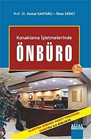 Konaklama İşletmelerinde Önbüro (Prof. Dr.Kemal Kantarcı - İlhan Ekinci) / İlhan Ekinci