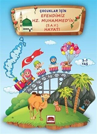 Çocuklar İçin Efendimiz Hz. Muhammed (S.A.V.) Hayatı