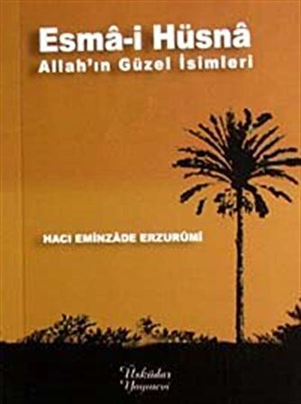 Esma-i Hüsna & Allah'ın Güzel İsimleri (Cep Boy) / Hacı Eminzade Erzurumi