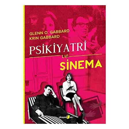 Psikiyatri ve Sinema / Okuyan Us Yayınları / Glen O. Gabbard,Krin Gabbard