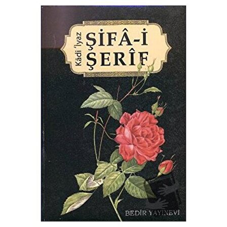 Şifa i Şerif (Ciltli) / Bedir Yayınları / Kadı İyaz