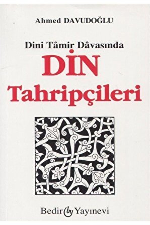 Dini Tamir Davasında Din Tahripçileri