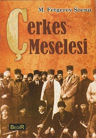 Çerkes Meselesi / M. Fetgerey Şoenu