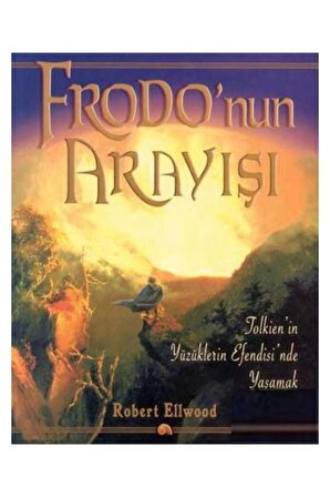 Frodo’nun Arayışı : Yüzüklerin Efendisi'nde Yaşamak ( Frodos Quest )