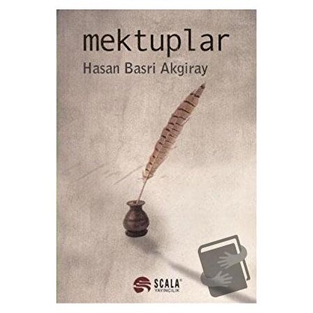 Mektuplar / Scala Yayıncılık / Hasan Basri Akgiray