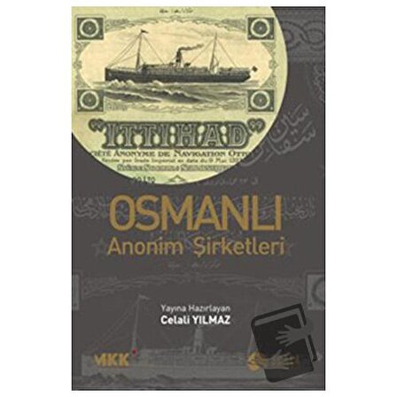 Osmanlı Anonim Şirketleri / Scala Yayıncılık / Celali Yılmaz