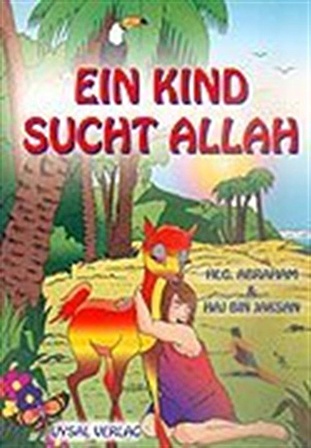 Eın Kınd Sucht Allah/Allahı Arayan Çocuk