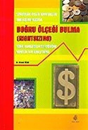 Doğru Ölçeği Bulma / Stratejik İnsan Kaynakları Yaklaşımı Olarak / Dr. Murat Türk