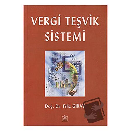 Vergi Teşvik Sistemi / Ezgi Kitabevi Yayınları / Filiz Giray