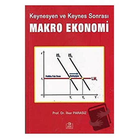 Keynesyen ve Keynes Sonrası Makro Ekonomi / Ezgi Kitabevi Yayınları / İlker Parasız