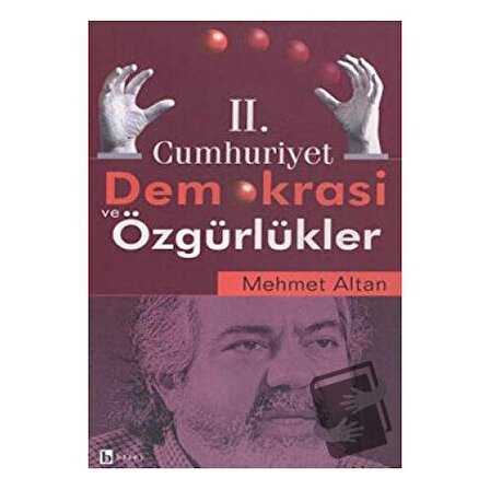 2. Cumhuriyet Demokrasi ve Özgürlükler / Birey Yayıncılık / Mehmet Altan