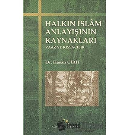 Halkın İslam Anlayışının Kaynakları