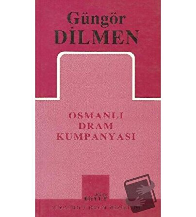 Osmanlı Dram Kumpanyası / Mitos Boyut Yayınları / Güngör Dilmen