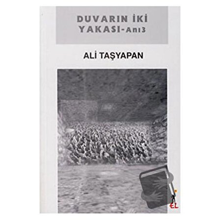 Duvarın İki Yakası / El Yayınları / Ali Taşyapan