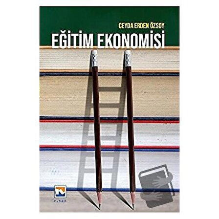 Eğitim Ekonomisi / Nisan Kitabevi / Ceyda Erden Özsoy