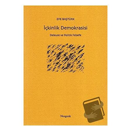 İçkinlik Demokrasisi / Norgunk Yayıncılık / Efe Baştürk