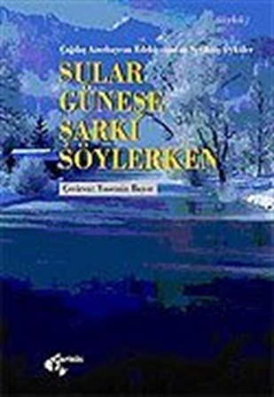 Sular Güneşe Şarkı Söylerken