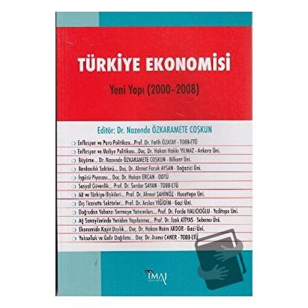 Türkiye Ekonomisi   Yeni Yapı (2000 2008) / İmaj Yayıncılık / Kolektif