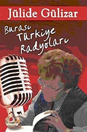 Burası Türkiye Radyoları / Jülide Gülizar