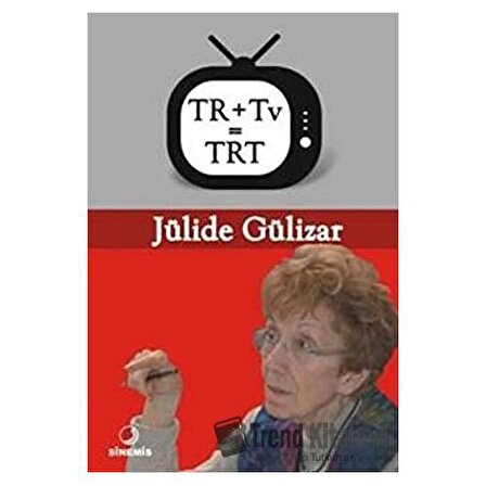 TR+Tv=TRT / Jülide Gülizar