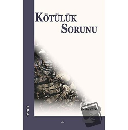 Kötülük Sorunu / Elis Yayınları / Metin Yasa