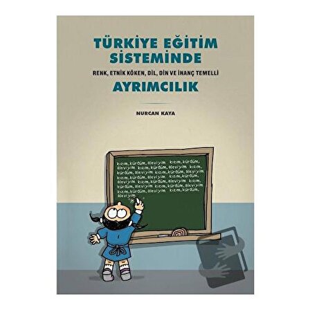 Türkiye Eğitim Sisteminde Ayrımcılık / Tarih Vakfı Yurt Yayınları / Nurcan Kaya