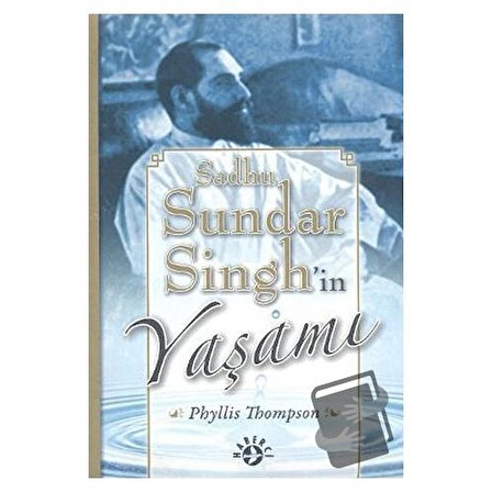 Sadhu Sundar Singh’in Yaşamı