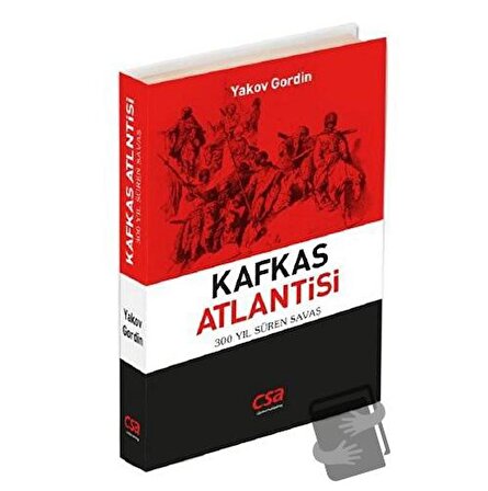 Kafkas Atlantisi / CSA Global Publishing / Yakov Gordin