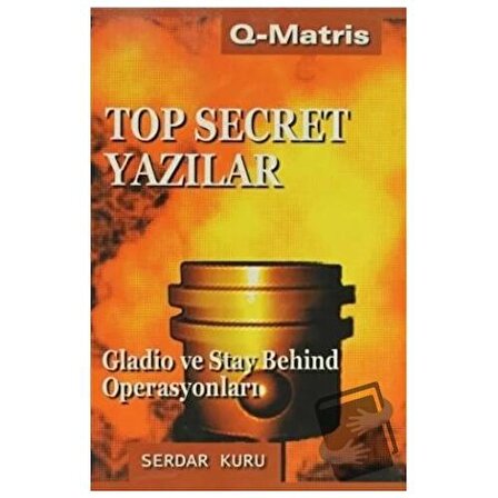 Top Secret Yazılar / Q Matris Yayınları / Serdar Kuru