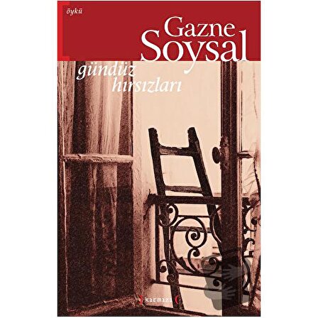 Gündüz Hırsızları / Kırmızı Yayınları / Gazne Soysal