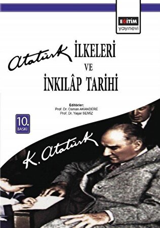 Atatürk İlkeleri ve İnkılap Tarihi / Osman Akandere