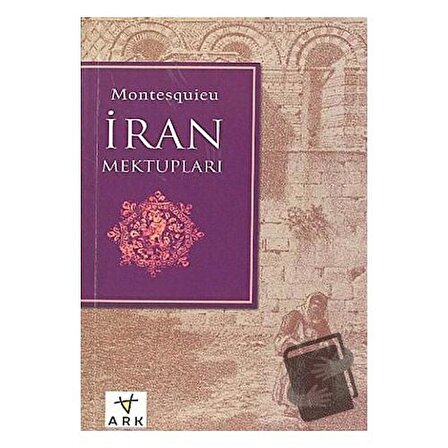 İran Mektupları / Ark Kitapları / Montesquieu