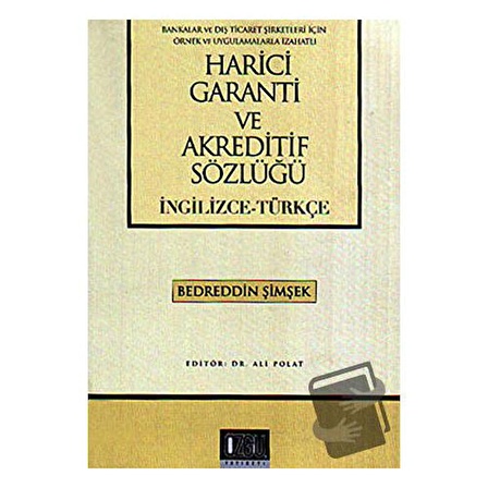 Harici Garanti ve Akreditif Sözlüğü / Özgü Yayıncılık / Bedreddin Şimşek