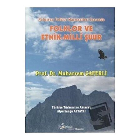 Folklor ve Etnik   Milli Şuur / Kültür Ajans Yayınları / Muharrem Caferli