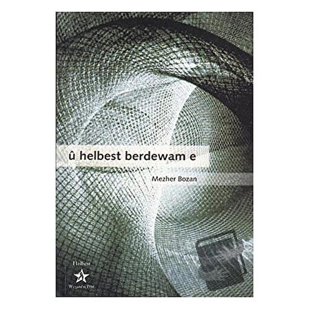 U Helbest Berdewam E / Peri Yayınları / Mezher Bozan