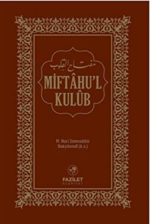 Miftahül Kulub / Muhammed Nuri Şemseddin Nakşibendi