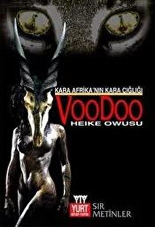 Kara Afrika’nın Kara Çığlığı Voodoo