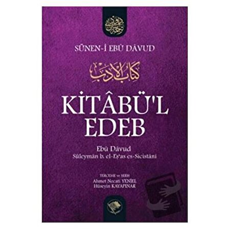 Kitabü'l Edeb (Ciltli) / Şamil Yayıncılık / Ebu davud Süleyman b. Eş'as Es