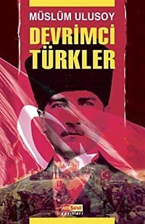 Devrimci Türkler / Müslüm Ulusoy