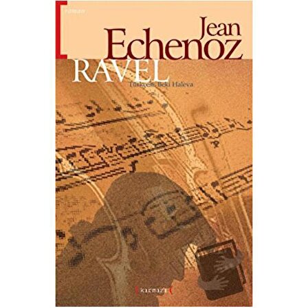 Ravel / Kırmızı Yayınları / Jean Echenoz