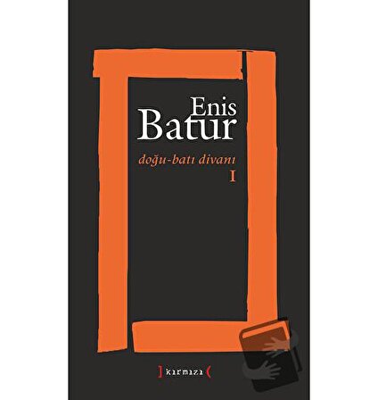 Doğu   Batı Divanı 1 / Kırmızı Yayınları / Enis Batur