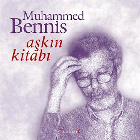 Aşkın Kitabı, Muhammed Bennis