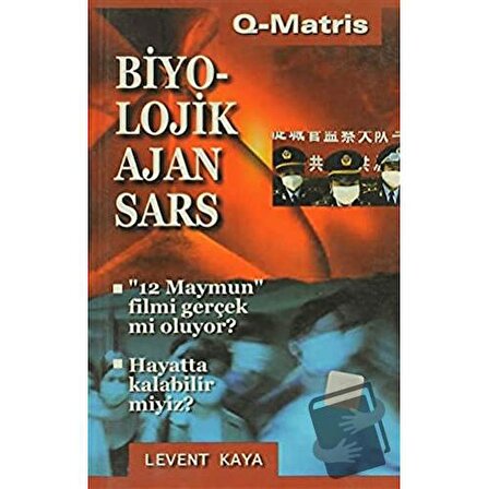 Biyolojik Ajan Sars / Q Matris Yayınları / Levent Kaya
