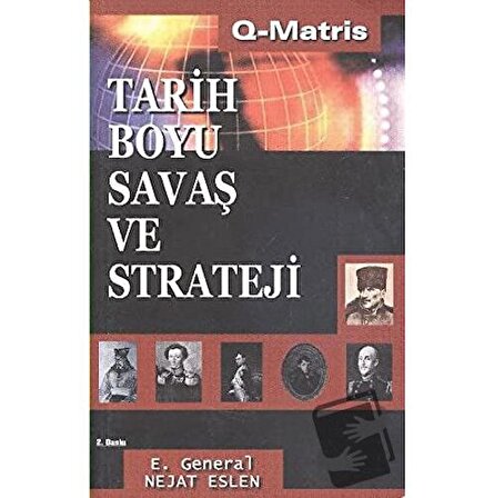 Tarih Boyu Savaş ve Strateji / Q Matris Yayınları / Nejat Eslen