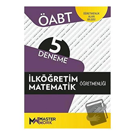 ÖABT İlköğretim Matematik Öğretmenliği 5 Deneme / MasterWork / Kolektif