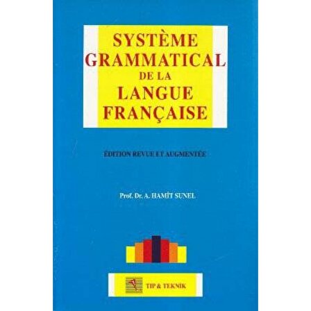 Systeme Grammatical De La Langue Française - Pelikan Yayınevi